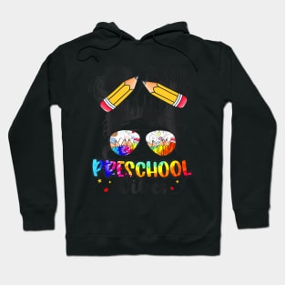 Preschool Vibes Messy Hair Bun Girl Back To School First Day Hoodie